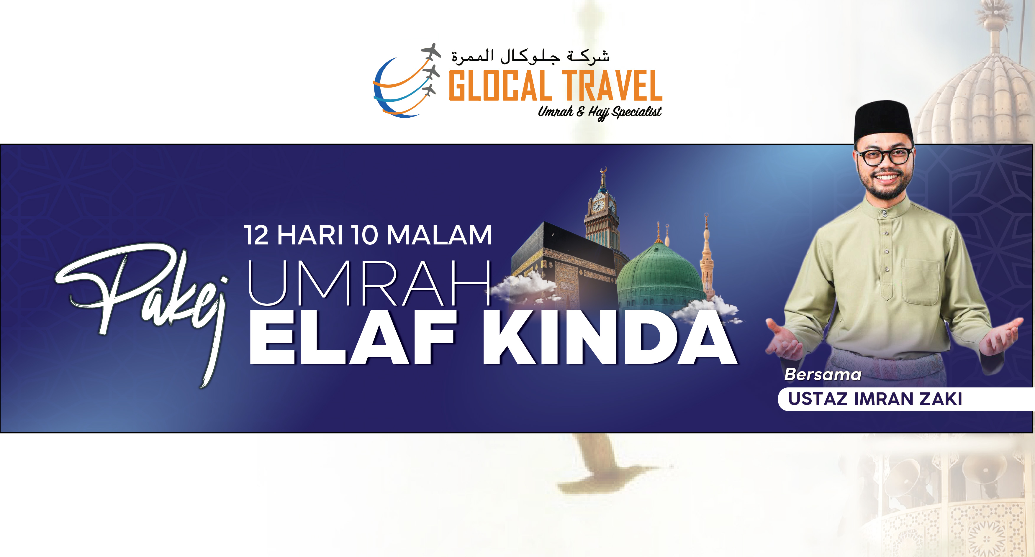 Pakej Umrah Elaf Kinda Bersama Imran Zaki