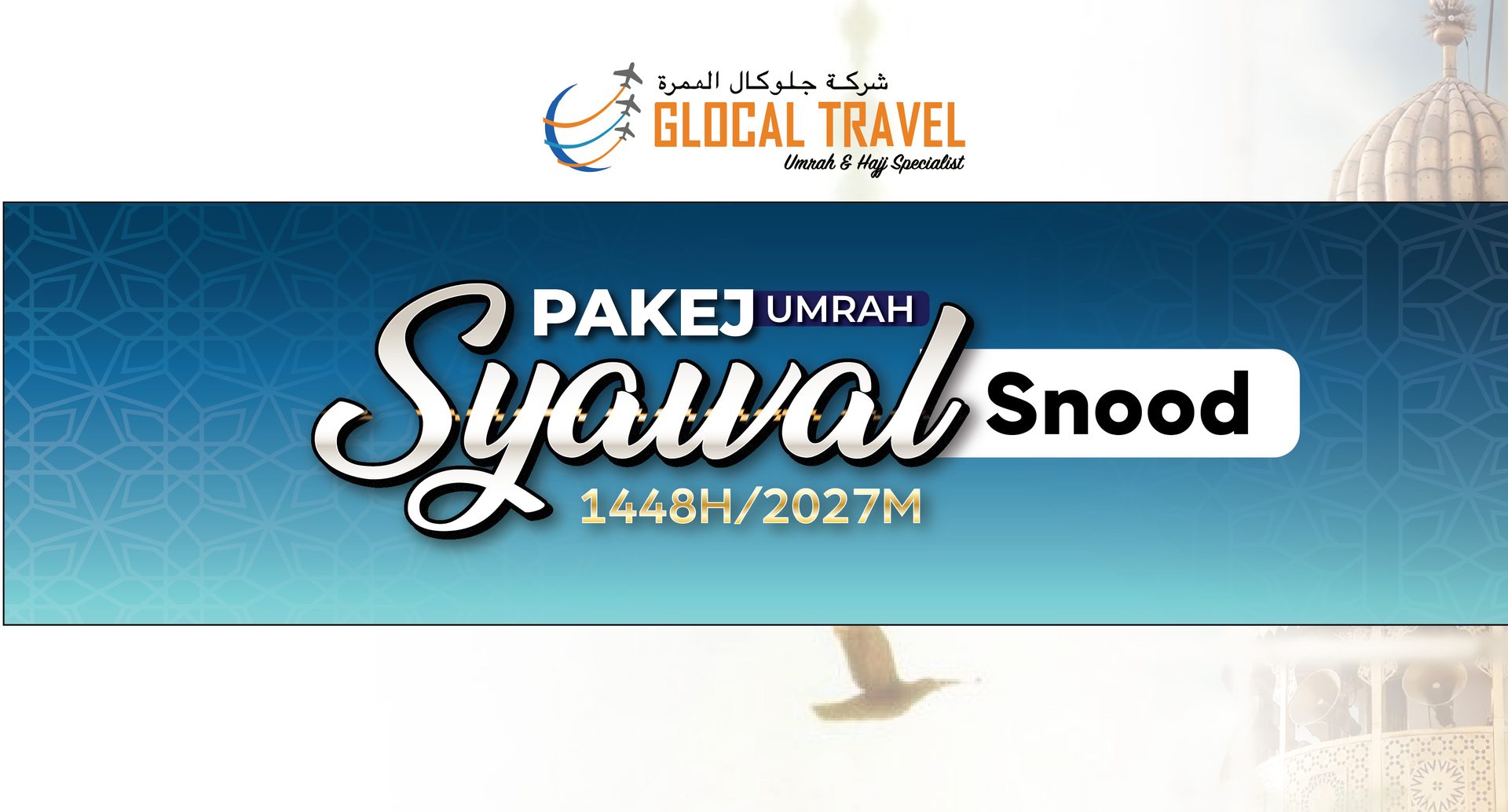 Pakej Umrah Syawal Snood